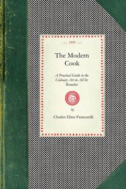 The Modern Cook, Francatelli Charles Elme