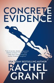 Concrete Evidence, Grant Rachel