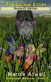 The Curious Kitten Dyslexic Edition, Atwell Marnie