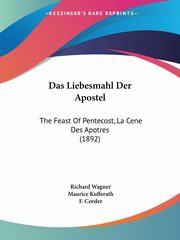 Das Liebesmahl Der Apostel, Wagner Richard