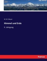 Himmel und Erde, Meyer M. W.