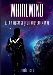 Whirlwind, Mercier Josu