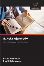 Szkoa Ajurwedy, Ambulkar Pranit