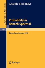 Probability in Banach Spaces II, 