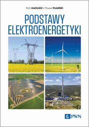 Podstawy elektroenergetyki, Kacejko Piotr, Pijarski Pawe
