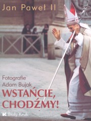 Wstacie chodmy, Bujak Adam