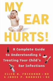 My Ear Hurts!, Friedman Ellen M.