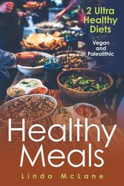 Healthy Meals, McLane Linda