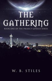 The Gathering, Stiles W. B.