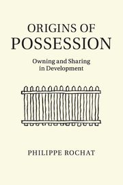 Origins of Possession, Rochat Philippe