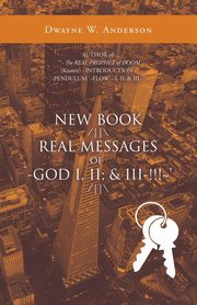 New Book /||\ Real Messages of `-God I, Ii; & Iii-!!!~' /||\, Anderson Dwayne W.