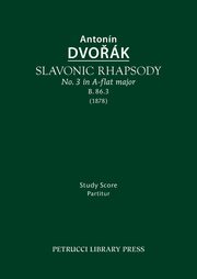 Slavonic Rhapsody in A-flat major, B.86.3, Dvorak Antonin