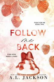 Follow Me Back (Alternate Paperback), Jackson A.L.