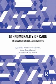 Ethnomorality of Care, Radziwinowiczwna Agnieszka