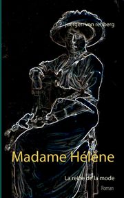 Madame Hl?ne, von Rehberg Juergen