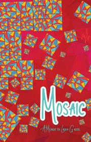 Mosaic, Gaddis Laura