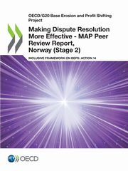 Making Dispute Resolution More Effective - MAP Peer Review Report, Norway (Stage 2), OECD