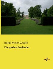 Die groen Englnder, Meier-Graefe Julius