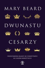 ksiazka tytu: Dwunastu cesarzy autor: Beard Mary