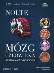 Mzg czowieka Anatomia czynnociowa mzgowia Tom 2, Vanderah T.W., Gould  D.J.