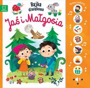 Nacinij i posuchaj! Bajka dwikowa.Ja i Magosia, Basiejko Monika