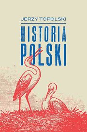 ksiazka tytu: Historia Polski autor: Topolski Jerzy