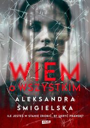 Wiem o wszystkim, migielska Alekandra