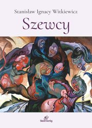 ksiazka tytu: Szewcy autor: Witkiewicz Stanisaw Ignacy