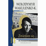 Zmieniam si...Dziennik okupacyjny / Poezje, Wakuenko-K. Wodymyr