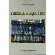 Z broni w rku i bez, Bugajny Witold