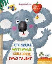 Kto szuka wytrwale odnajdzie swj talent, Holtfreter Nastja