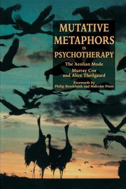 Mutative Metaphors in Psychotherapy, Cox Murray