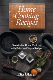 Home Cooking Recipes, Glazer Elia