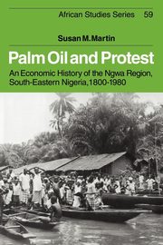 Palm Oil and Protest, Martin Susan M.