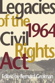 Legacies of the 1964 Civil Rights ACT, 