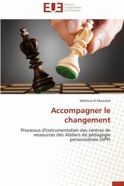 Accompagner le changement, EL MAOUHAL-M