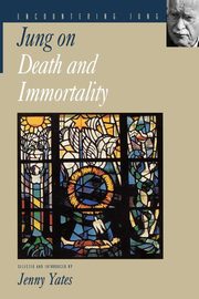 Jung on Death and Immortality, Jung C. G.