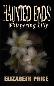 Haunted Ends, Price Elizabeth