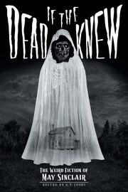 If the Dead Knew, Sinclair May