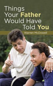 Things Your Father Would Have Told You, McDowell Warren