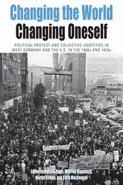 Changing the World, Changing Oneself, Davis Belinda J.