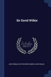 Sir David Wilkie, Gower Lord Ronald Sutherland
