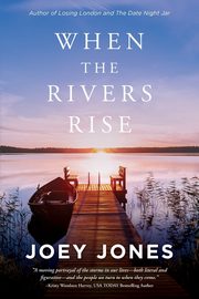 When the Rivers Rise, Jones Joey