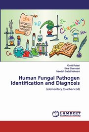 Human Fungal Pathogen Identification and Diagnosis, Raiesi Omid