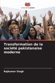 Transformation de la socit pakistanaise moderne, Singh Rajkumar