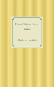 Danke, Sieberer Christian