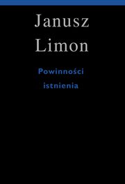 Powinnoci istnienia, Limon Janusz