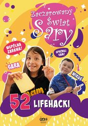 Zaczarowany wiat Sary 52 lifehacki, yracka Julia, yracka Sara