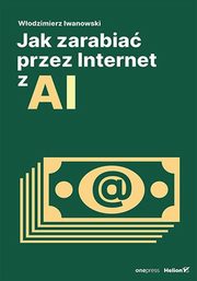 Jak zarabia przez Internet z AI, Iwanowski Wodzimierz
