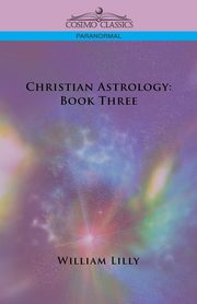 Christian Astrology, Lilly William